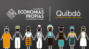 Encuentro Regional de Economías Propias Quibdó