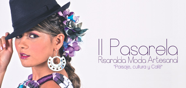 II Pasarela Risaralda Moda Artesanal