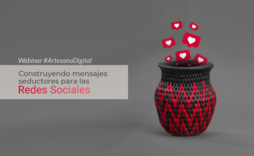 Imagen promocional webinar: Construyendo mensajes seductores para las redes sociales acompañada de un werregue 