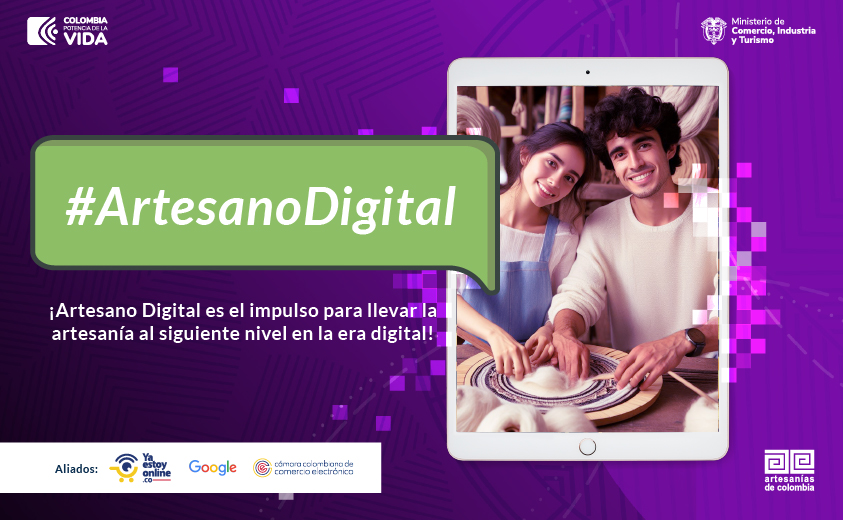 #ArtesanoDigital es una estrategia implementada por Artesanías de Colombia desde 2010