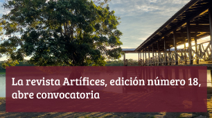 La revista Artífices No 18, abre convocatoria para recepción de aportes en el tema: La Vorágine