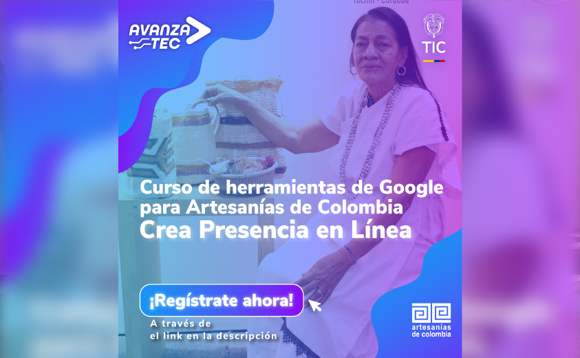 Herramientas de Google para Artesanías de Colombia: Crea tu Presencia en Línea